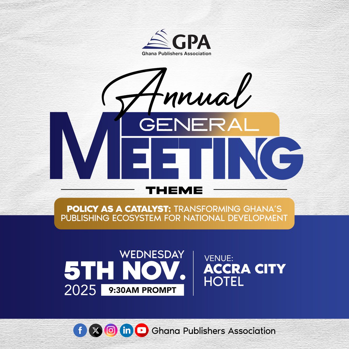 Ghana Publishers Association to organise the 2025 Annual General Meeting. 
#agm