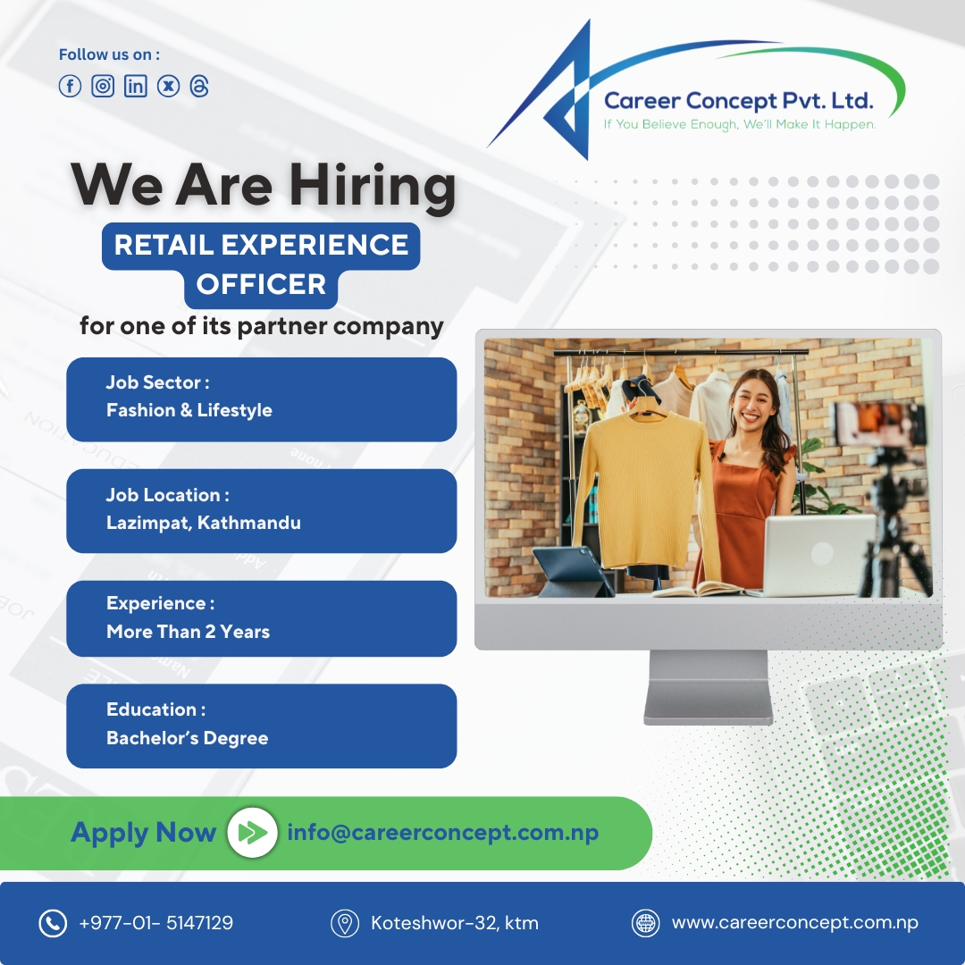 career_concept_'s tweet image. !!!Urgently Required!!!
Send your CV/Resume to info@careerconcept.com.np, mentioning a position you applied for.
Visit our website: careerconcept.com.np
#ContentCretaor #RetailExperienceOfficer #Pythondeveloper #OddoFramework #Marshmallow #SQLAlchemy #JobsInNepal #NowHiring