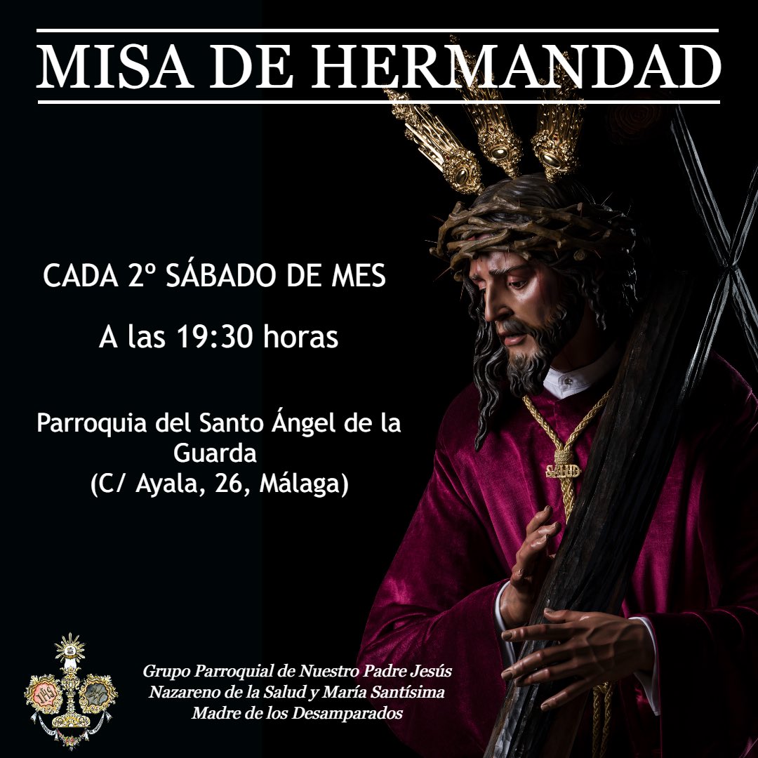 CULTOS |

Como cada segundo sábado de mes, celebramos nuestra santa Misa de Hermandad.

🗓 Sábado 11 de octubre.
🕜 19:30 horas.
📍Parroquia del Santo Ángel.

#nazarenodelasalud 
#CofradiasMLG