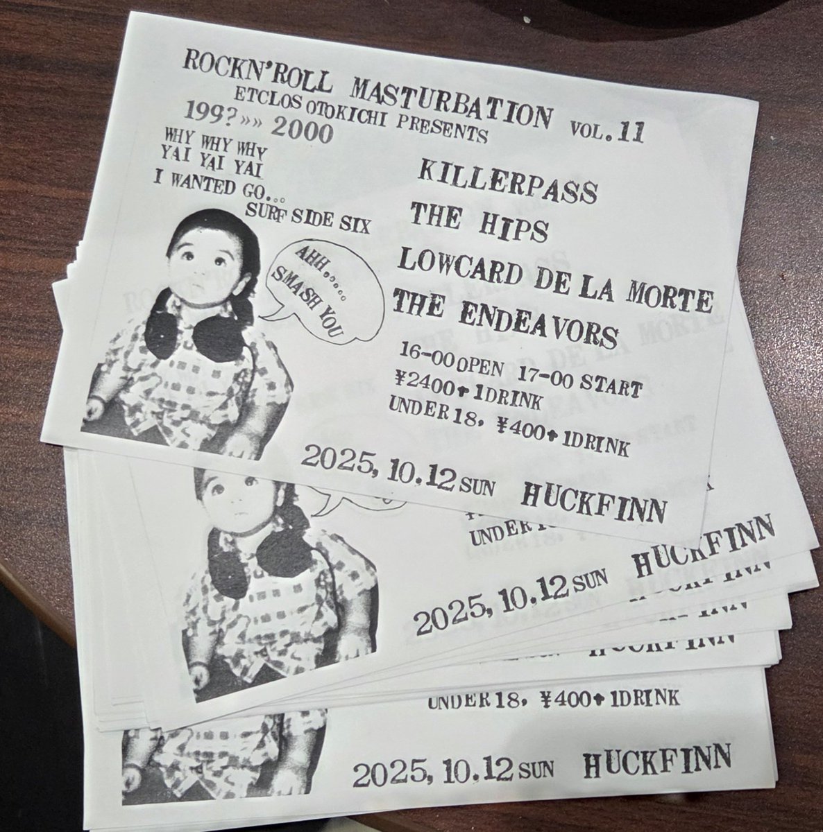 みなさん毎回スミマセン…
今回こそ呑み過ぎず記憶をなくさないよう、こまめにお水を飲みます…

next LOW CARD !
2025.10.12(sun) HUCKFINN
rocknroll masturbation vol.11

killerpass
THE HIPS
THE ENDEAVORS
LOW CARD  de la morte

16-00 open 17-00start
¥2400+1drink  
under18  ¥400+1drink