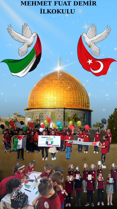 First image shows golden dome with white doves, Palestinian and Turkish flags, text Mehmet Fuat Demir Ilkokulu, group of children holding balloons and banners with flags, children drawing and writing at desks. Second image depicts drawing of golden dome, white doves, Palestinian and Turkish flags, text Filistinin Ozgurlugune. Third image displays children in red uniforms sitting at desks drawing, holding books and toys, school entrance with sign Mehmet Fuat Demir Ilkokulu, group of children holding gifts outside. Fourth image illustrates multiple views of children in red uniforms gathered outside school building holding green red black white flags and banners, balloons in various colors, Turkish flag on pole.