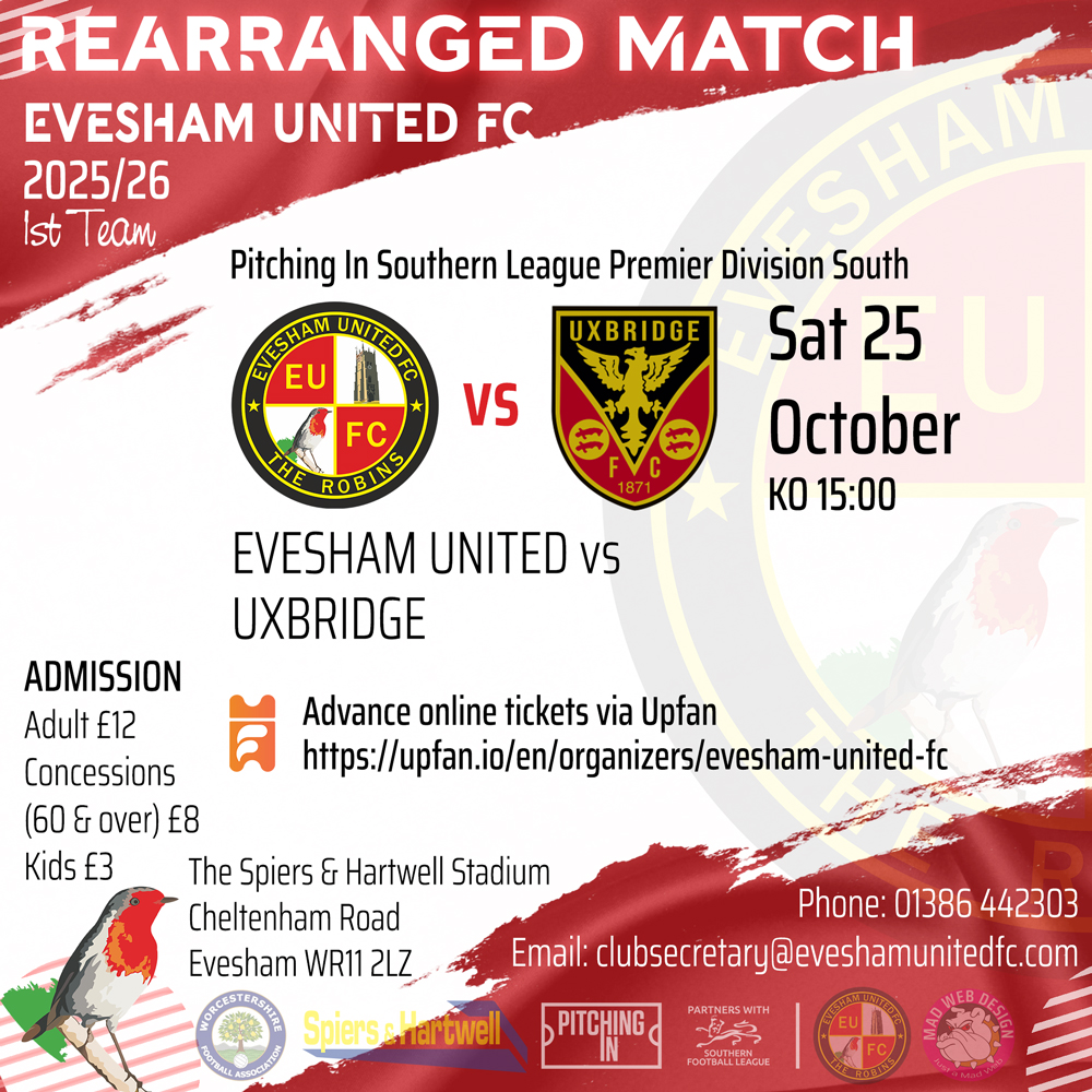 📢 NEW DATE!!
🗣️ Our Tue 21st match this month moves to Sat 25th with the agreement of Uxbridge and the Southern League
⚽️ <a href="/EveshamUnitedFC/">Evesham United FC</a> 🆚 <a href="/uxfc_redarmy/">Uxbridge Football Club</a>
📆 Sat 25 Oct 🏆 <a href="/SouthernLeague1/">The Pitching In Southern Football League</a>
⏰ 15:00 KO
🔴⚪️#TheRobins