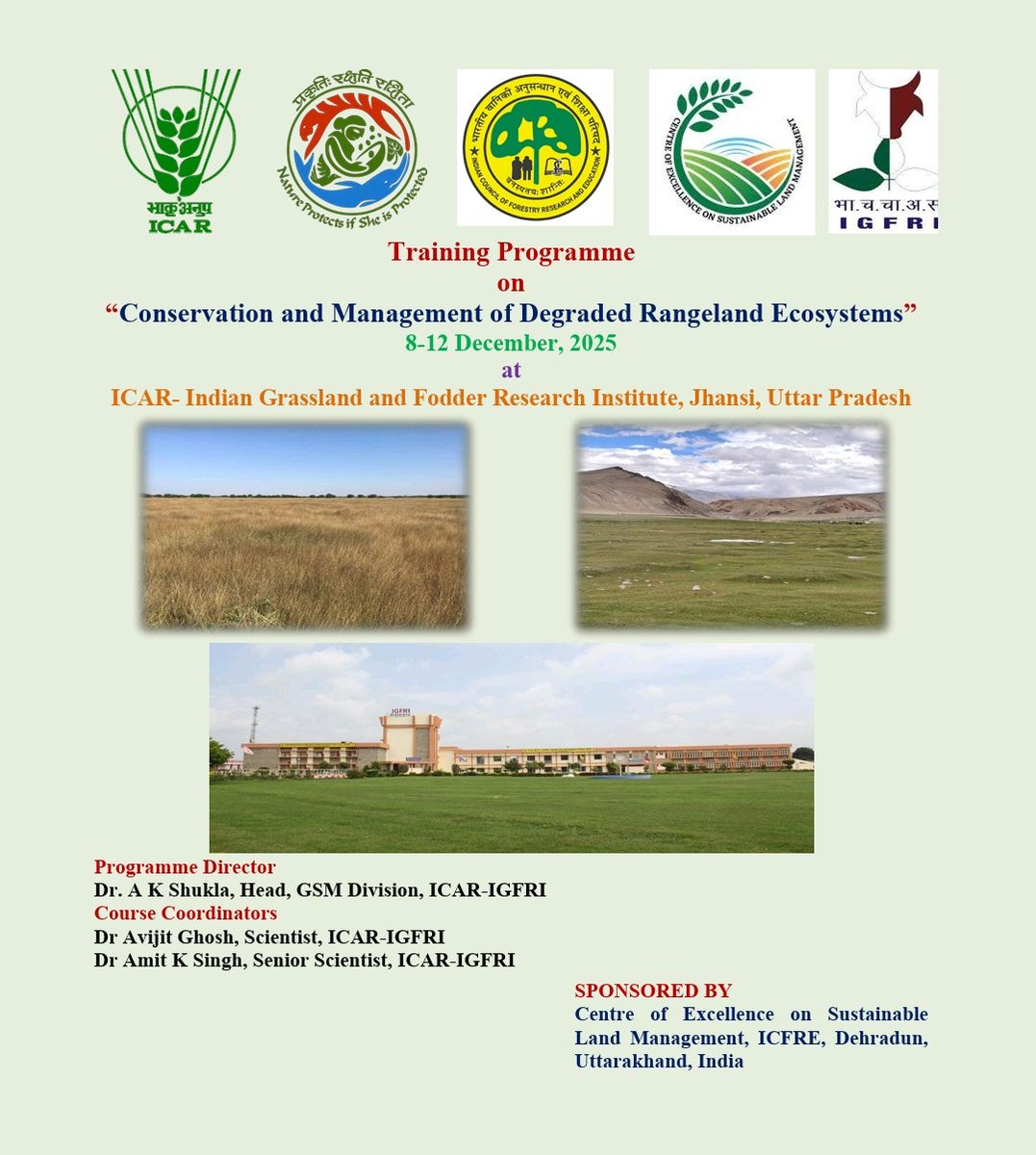 IcarIgfri's tweet photo. ICAR-IGFRI, Jhansi with the sponsorship of Centre of Excellence on Sustainable Land Management, ICFRE, Dehradun, Uttarakhand; is organising a Training Programme on “Conservation and Management of Degraded Rangeland Ecosystems” 8-12 December, 2025.
Please visit the institute website  for more details.
@icarindia 
@mygovindia 
@AgriGoI