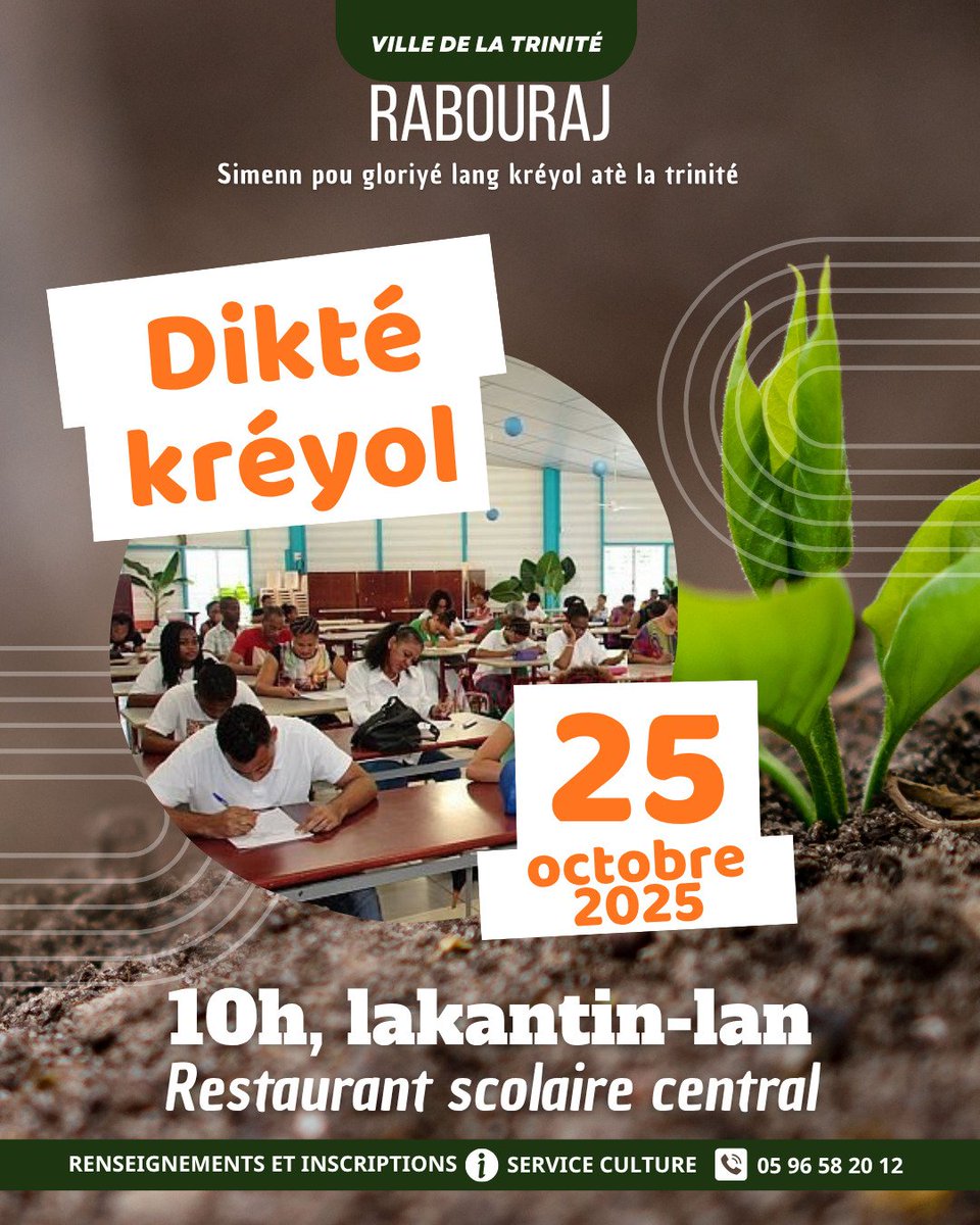 ville_trinite's tweet photo. 🗓️ ✍🏾 Dictée en langue créole de Martinique organisée dans le cadre de Rabouraj, semaine dédiée à la langue créole à la trinité
▶️  SAMEDI 25 OCTOBRE 2025 
⌚ 10h
📍 Restaurant scolaire central. 
ℹ️ + d’infos : 
☎️ 05 96 58 20 12 (_Service de la Culture_) https://t.co/EKdvljE0tU