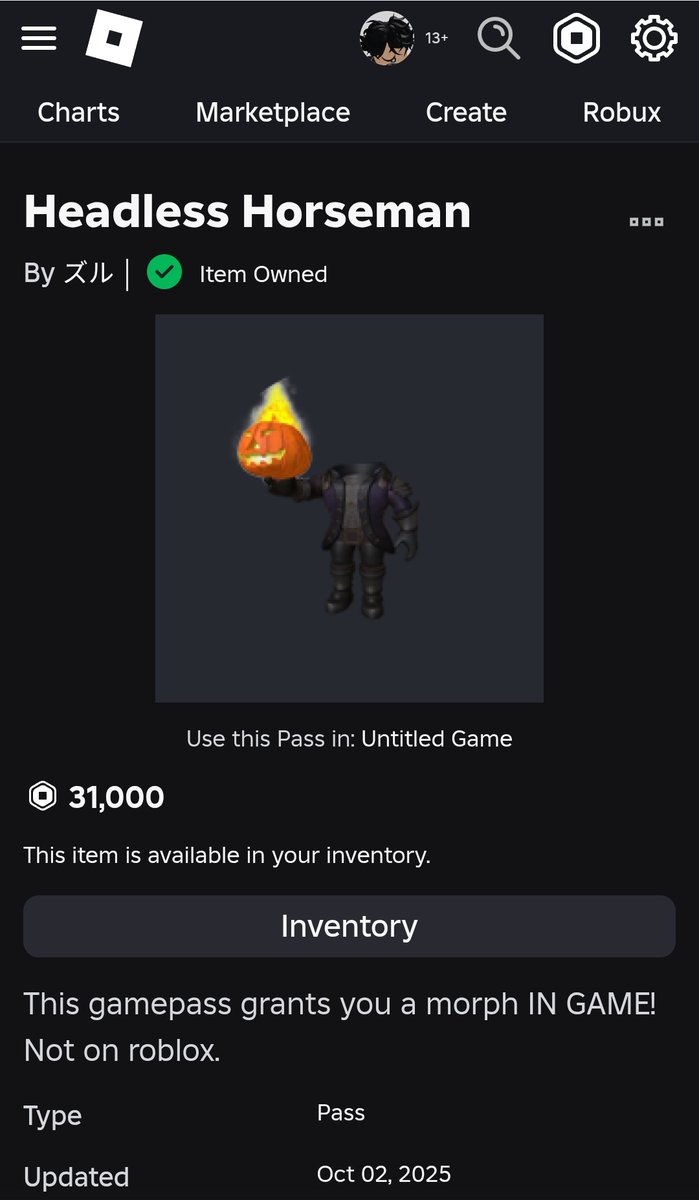 KaruSava's tweet image. 😭 begging a headless horseman.
I know this might not be the right thing to ask,
but I got scammed for 31,000 Robux and Roblox won’t refund me.
Any help would mean a lot. Thank you#RobloxScam #RobloxHelp #RobloxSupport #RobloxPlayer #RobuxScam #RobloxCommunity