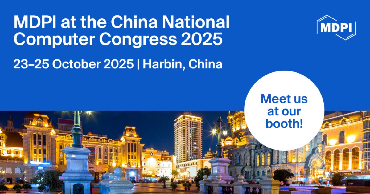 MDPIOpenAccess's tweet image. We are pleased to share that MDPI will be an exhibitor at the China National Computer Congress 2025, which will be held from 23-25 October in Harbin, China.

Find out more about this event: brnw.ch/21wWpsA

#mdpi #openaccess #computer #conference