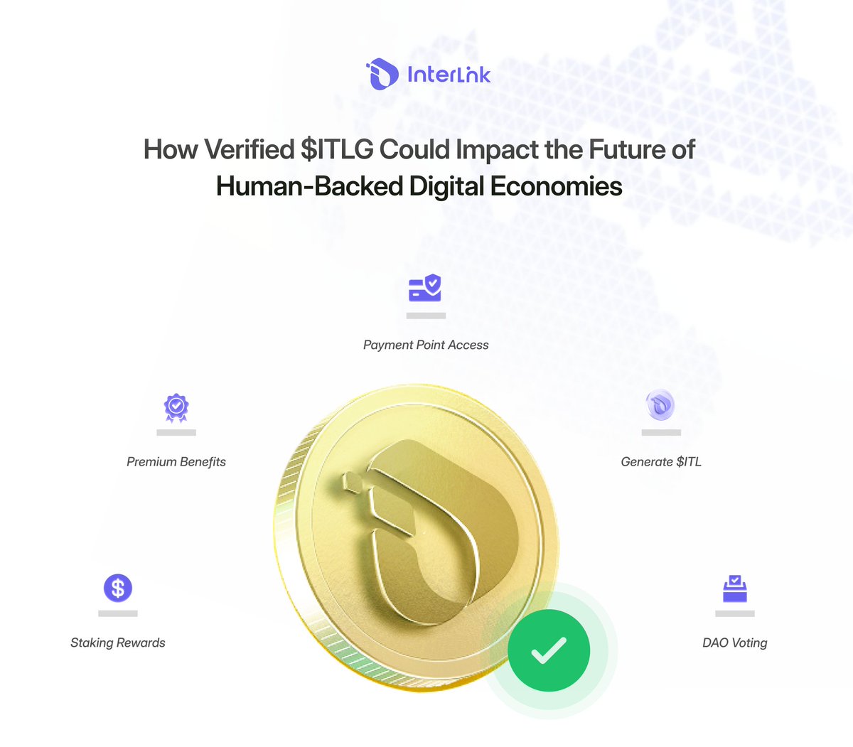 inter_link's tweet image. How Verified $ITLG Could Redefine the Future of Human-Backed Digital Economies

Everything within the @inter_link ecosystem begins with $ITLG, the token that powers the Human Network.
In the next phase, Verified $ITLG becomes the foundation of all ecosystem utilities, designed…