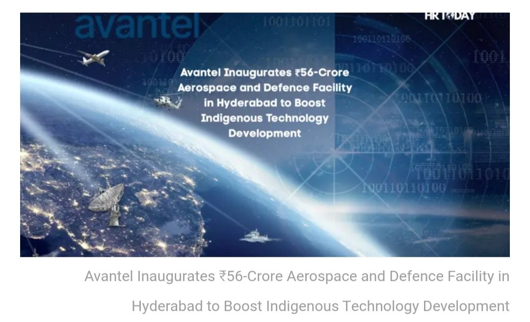 abhinavaduri9's tweet image. #Hyderabad’s defence boost! 🚀🇮🇳
#Avantel Limited inaugurates a ₹56 crore, 76,000 sq. ft. aerospace &amp;amp; defence facility in Hyderabad to power #MadeinIndia tech — focusing on satellite integration, SDRs &amp;amp; radar systems.

💼 300+ direct jobs, 1,000+ indirect
#Defence #Aerospace