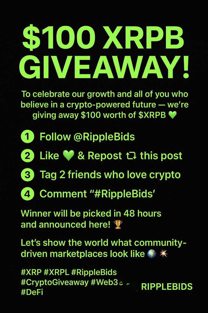 RippleBids's tweet image. 🎉 $100 XRPB GIVEAWAY! 🎉

To celebrate our growth and all of you who believe in a crypto-powered future we’re giving away $100 worth of $XRPB 💚

Here’s how to enter:
1️⃣ Follow @RippleBids
2️⃣ Like ❤️ &amp;amp; Repost 🔁 this post
3️⃣ Tag 2 friends who love crypto 🚀
4️⃣ Comment…