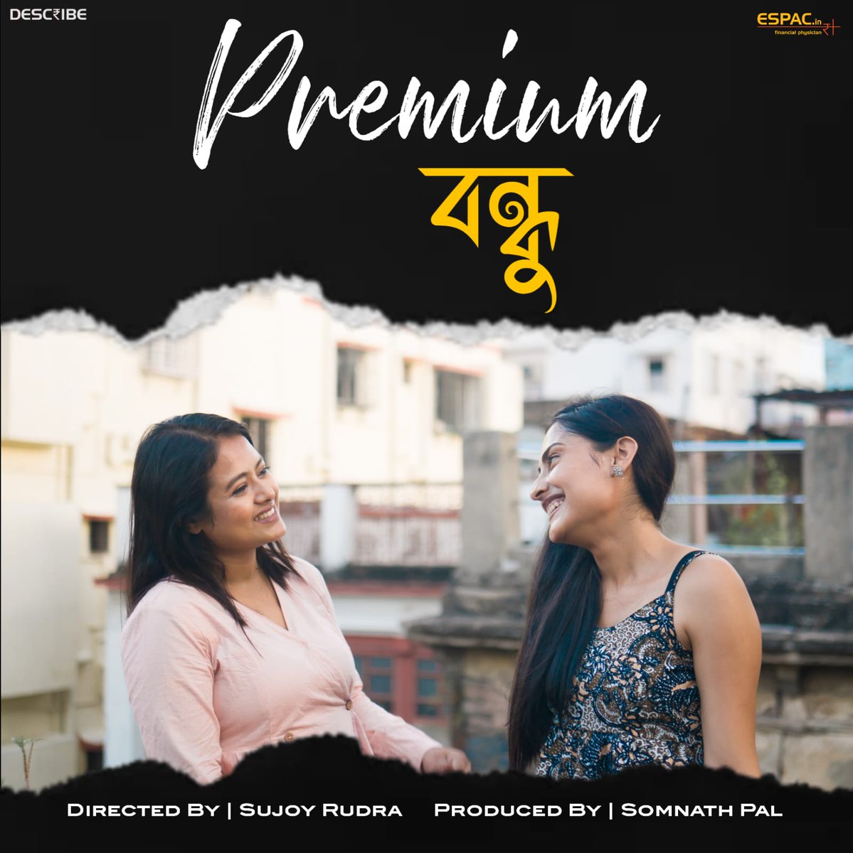palsomnath's tweet photo. DESC₹IBE, the official YouTube channel of ESPAC launches its 2nd Movie in Bengali language. 

Premium বন্ধু 

A movie of resilience, friendship &amp; new beginnings on the backdrop of Life Insurance. Here's the 1st Poster. 

Watch this place for more.

#movie #banglacinema #youtube https://t.co/NArCkUT1G1