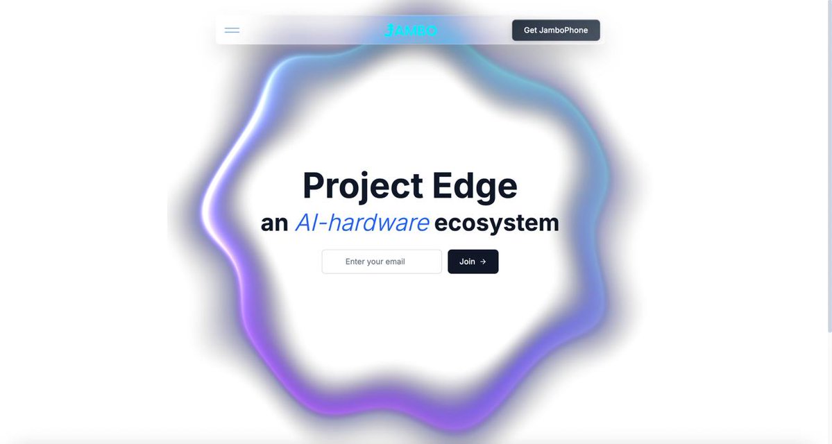 Jambo’s Vision for 2026 and beyond:

We're announcing Project Edge: AI in the Palm of Your Hand.