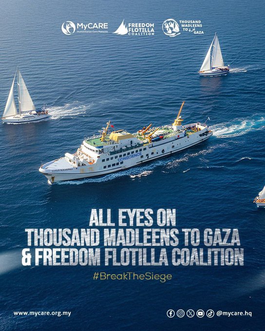 White ship with yellow crane sailing on blue ocean waters, surrounded by several white sailboats in the distance, overlaid with bold white text All eyes on thousand Madleens to Gaza and Freedom Flotilla Coalition, plus logos for MyCare, Freedom, and Madleen at the top, website mycare.org.my and hashtag BreakTheSiege at the bottom.