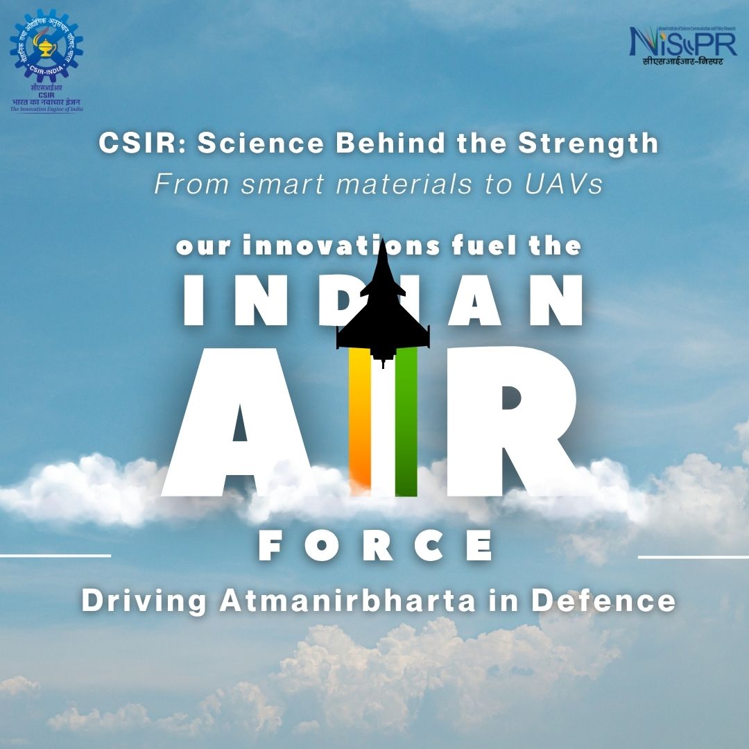 CSIR_NIScPR's tweet image. 🇮🇳✨ CSIR celebrates Indian Air Force Day! ✨🇮🇳
They guard our skies — we power their wings.

From smart materials and UAVs to Tejas, Saras, and advanced aero design, @CSIRNALOFFICIAL  leads India’s aerospace innovation, strengthening the nation’s air defence through cutting-edge…