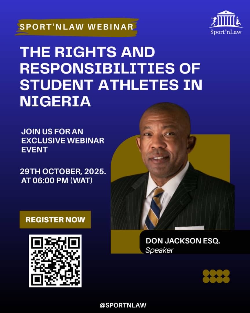 SportnLaw's tweet photo. Sport'nLaw Webinar Alert!

We're excited to announce our upcoming webinar: "The Rights and Responsibilities of Student Athletes in Nigeria" 🏈📚

Our Guest Speaker, Don Jackson Esq, is a renowned American-based international sports lawyer.🌟 https://t.co/CystBRaTnV
