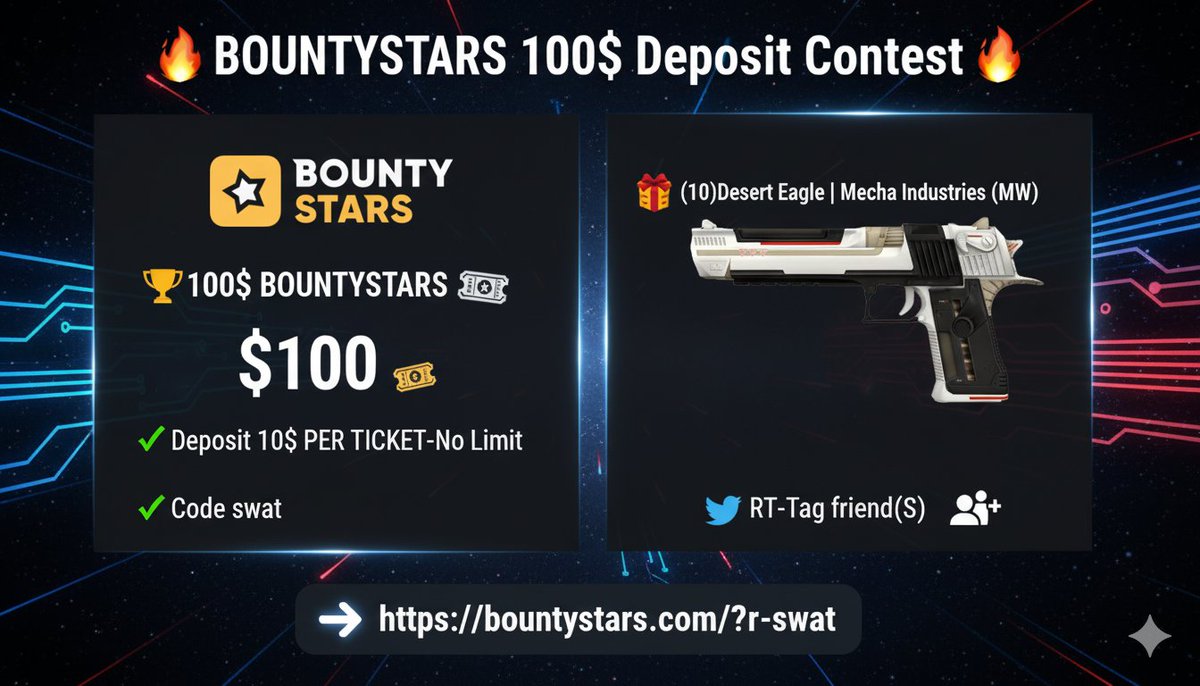CS2SWAT's tweet image. 🔥 BOUNTYSTARS 100$  Deposit Contest🔥

🏆100$ BOUNTYSTARS 🎟️
🎁(10$)Desert Eagle | Mecha Industries (MW) RT-Tag friend(S)

✅Deposit 10$ PER TICKET-No Limit Code swat

➡️ bountystars.com/?r=swat
