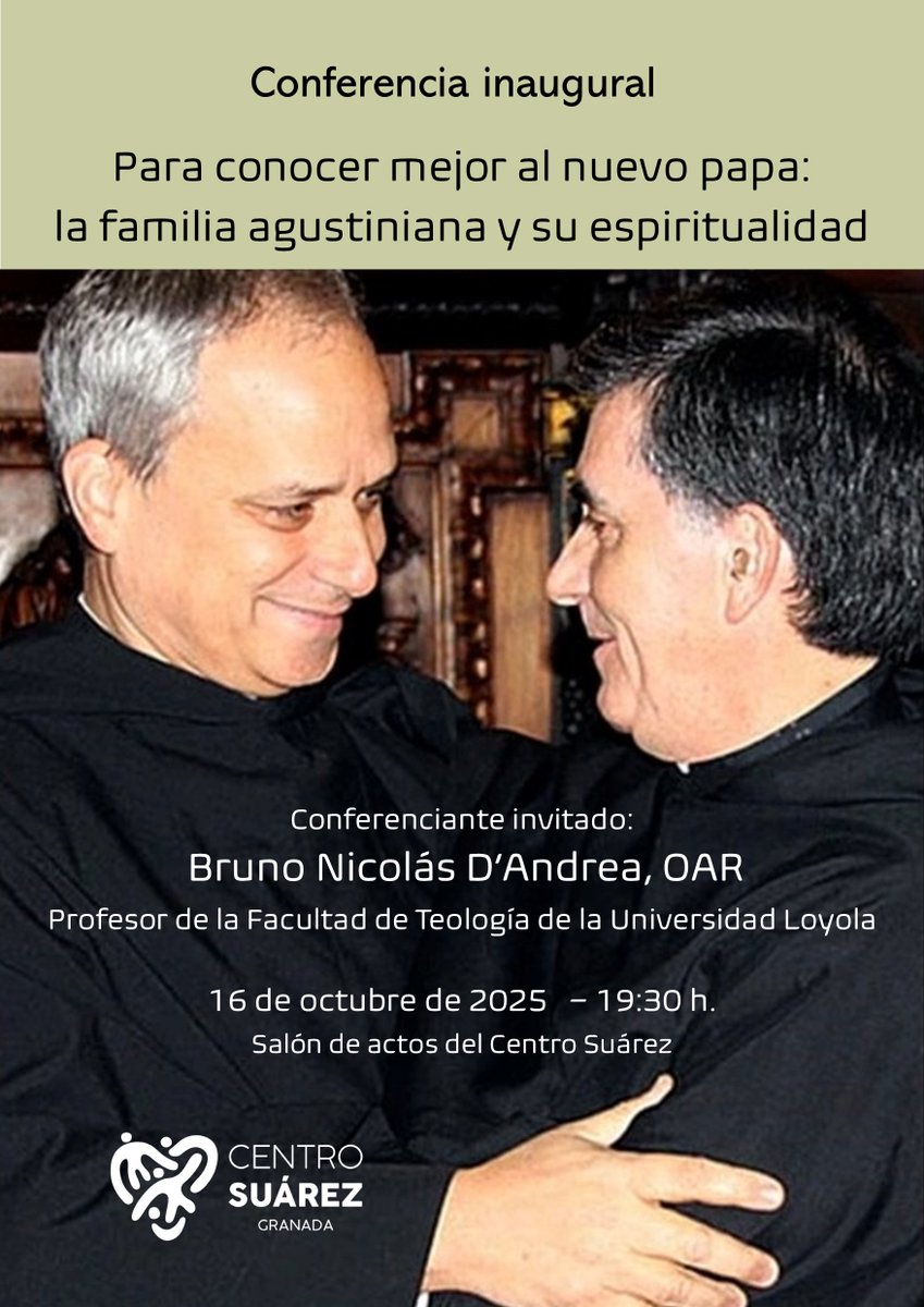 CentroSuarez's tweet photo. El día 16 de octubre a las 19:30 h tendremos la conferencia inaugural del curso 2025-2026. A través de la espiritualidad agustiniana conoceremos mejor a nuestro nuevo papa. https://t.co/e9nXqmImvT