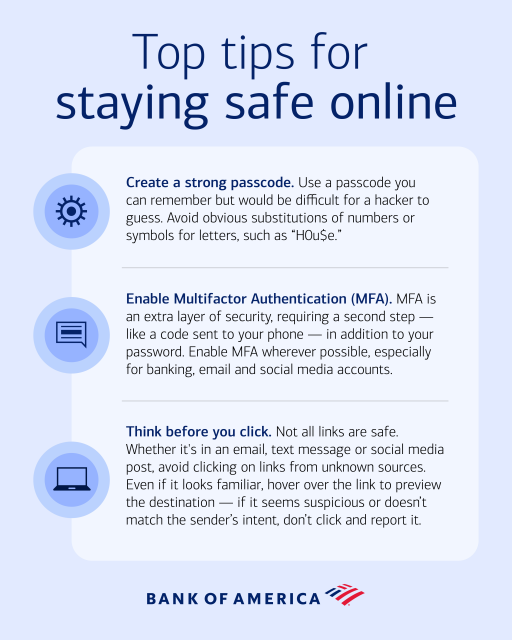 From choosing unique passcodes to closely reviewing email attachments, taking a few simple precautions can go a long way in helping safeguard your information this #CybersecurityAwarenessMonth. Check out these helpful tips from <a href="/BankofAmerica/">Bank of America</a>: bit.ly/4pYNEZ3