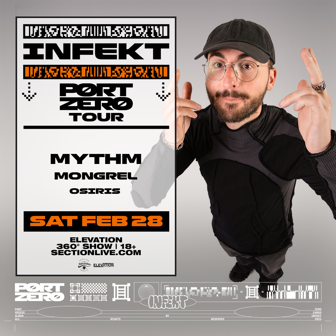 Chad Verwey (@chadverwey) on Twitter photo NEW SHOW! SectionLive presents <a href="/infektdubstep/">INFEKT</a> Port Zero Tour - 360° show at Elevation <a href="/sectionlive/">The Intersection</a> on Sat. 2/28 with support from <a href="/mythmofficial/">myth</a> <a href="/MONGREL_dubz/">MONGREL</a> <a href="/Osirisdubstep/">Osiris Dubstep 🩸♟️</a>
Venue presale 10/8 12pm-10/9 10pm pw/ ACTION
On sale 10/10 10am
🎟sectionlive.com NEW SHOW! SectionLive presents <a href="/infektdubstep/">INFEKT</a> Port Zero Tour - 360° show at Elevation <a href="/sectionlive/">The Intersection</a> on Sat. 2/28 with support from <a href="/mythmofficial/">myth</a> <a href="/MONGREL_dubz/">MONGREL</a> <a href="/Osirisdubstep/">Osiris Dubstep 🩸♟️</a>
Venue presale 10/8 12pm-10/9 10pm pw/ ACTION
On sale 10/10 10am
🎟sectionlive.com