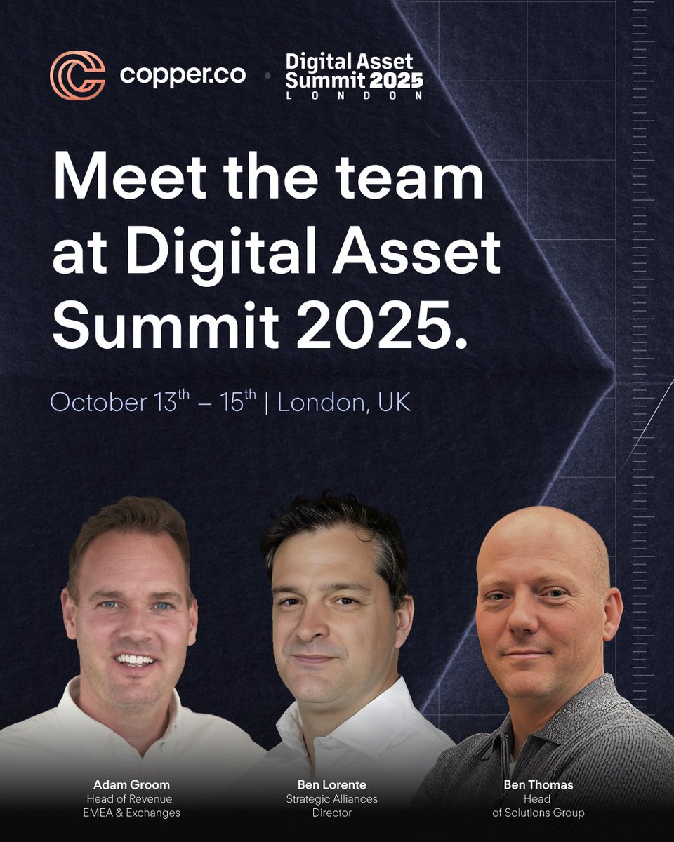 CopperHQ's tweet image. We're happy to be Gold Sponsors of this year's Digital Asset Summit 2025 hosted by @blockworksDAS

Come and meet with the Copper Team at Old Billingsgate in London next week across the 13-15th October.

Planning to attend #DAS? Throughout the event you'll be able to drop by our