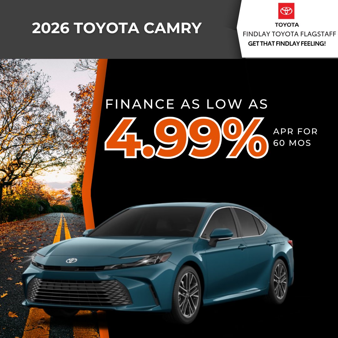 🚘Next Gen Camry Is Here
Fall is the perfect time to drive the all-new 2026 Camry 🍁 Get 4.99% APR for 60mos and take your commute to the next level in style and comfort 🌟 Offer ends 11/03/25 #CamryClass #FallSavings #ToyotaStyle

Shop For Yours at 👉 findlaytoyotaflagstaff.net/offerdetails-N…