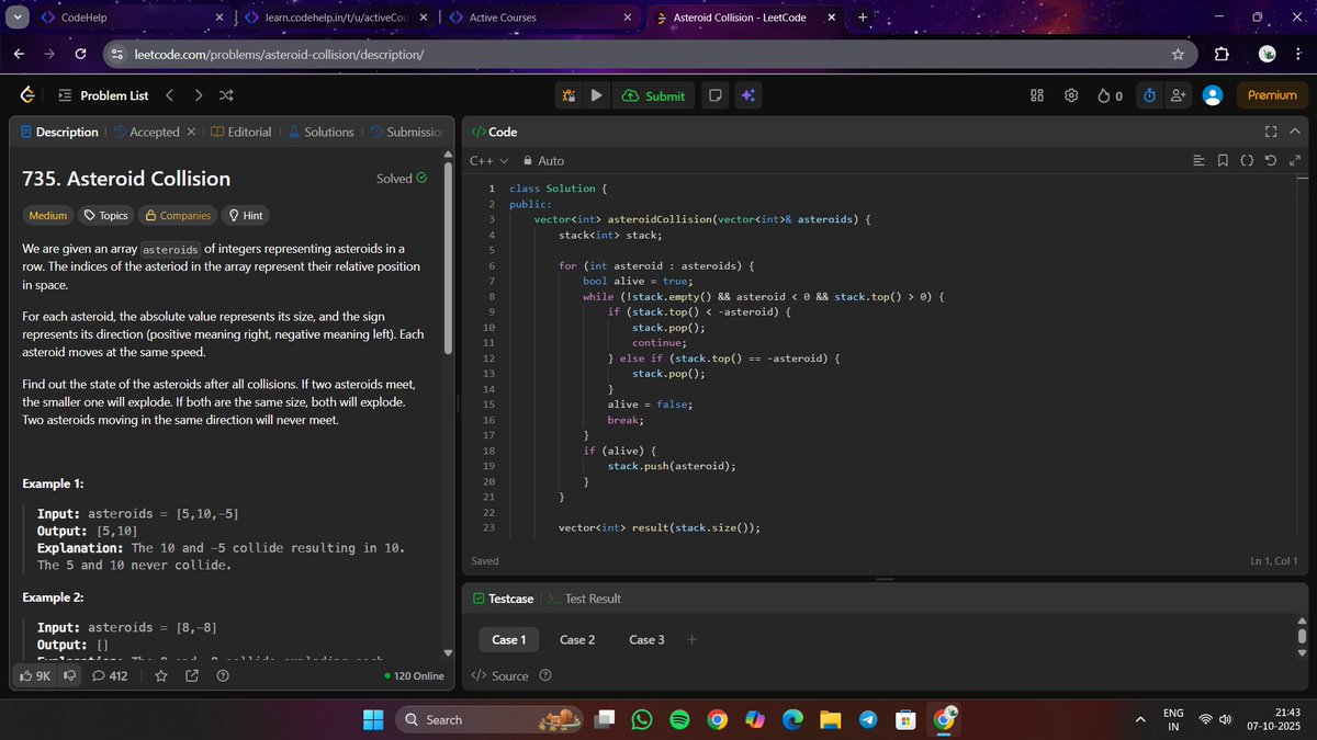 adityasharma364's tweet image. ✅ Stack / Simulation
 Problem: Asteroid Collision
Key Learnings
♦ Use stack to track right-moving asteroids
♦ Compare with top when left-moving appears
♦ Pop until collision resolved

Thanks ❤️ @lovebabbar3  &amp;amp; Lakshay Kumar (@CodeHelp4U )
#100DaysOfCode #DSA #CodeHelp