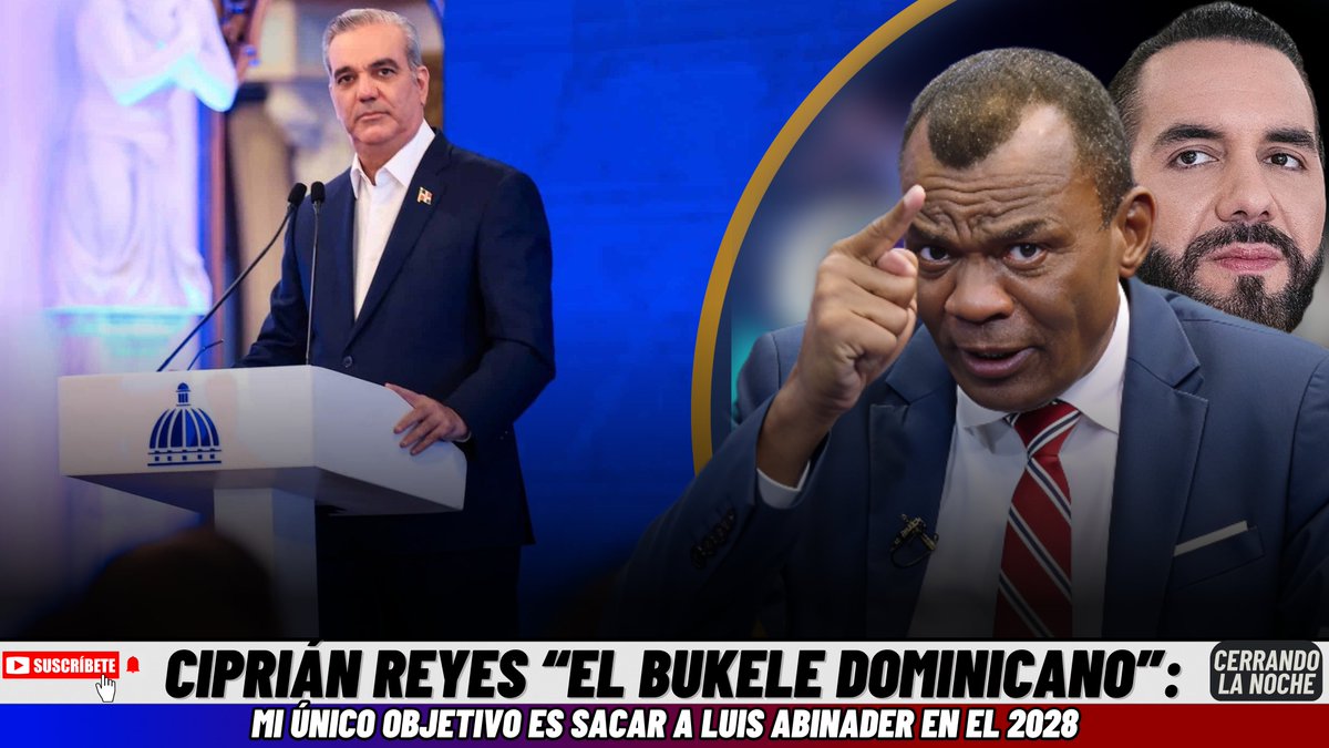 Ciprián Reyes “El Bukele dominicano”: Mi único objetivo es sacar a Luis ... youtu.be/TNUJu0eKH-0?si… a través de <a href="/YouTube/">YouTube</a>