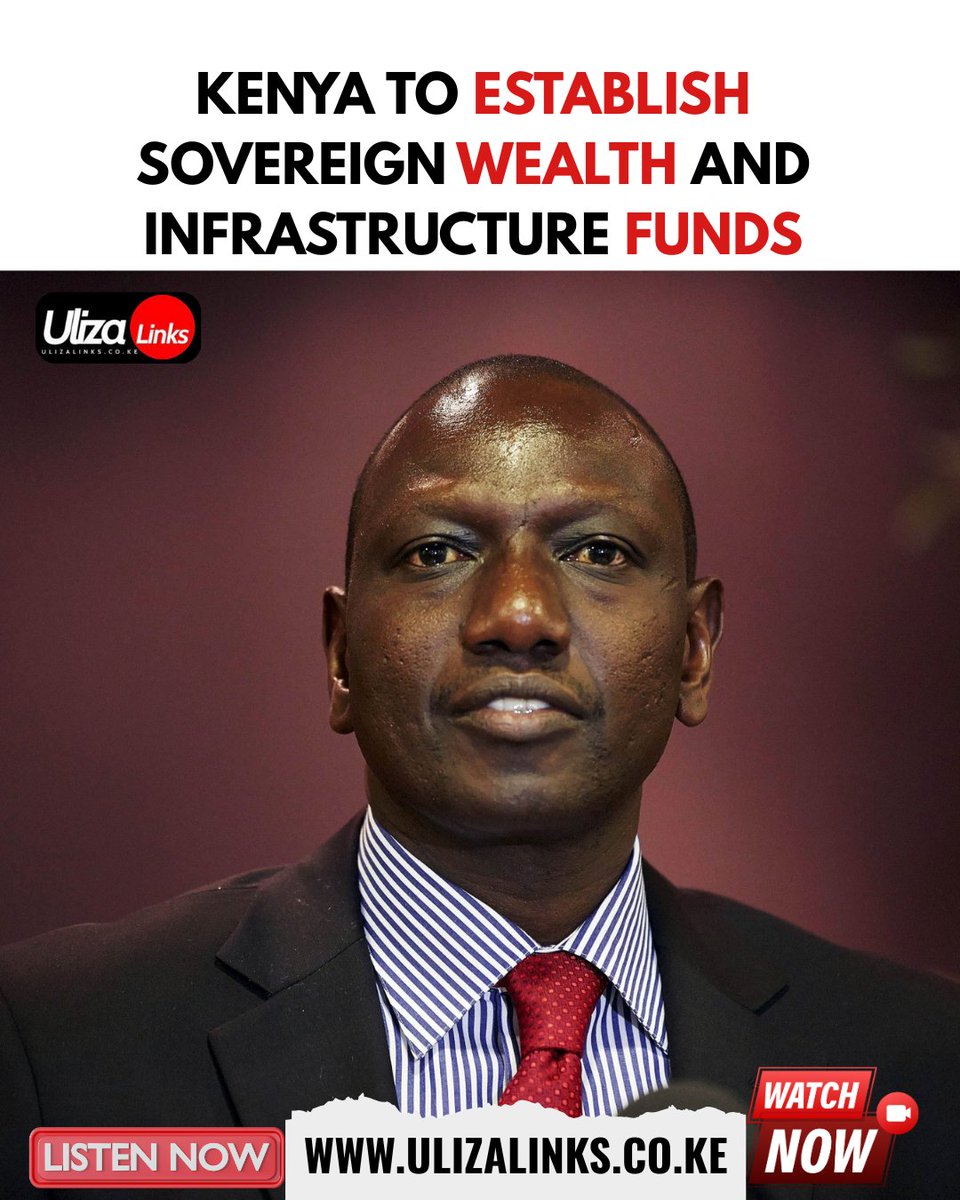 ulizalinks's tweet image. Kenya launches new funds! 💰 Sovereign wealth &amp;amp; infrastructure plans underway 🏗️ #KenyaEconomy #SovereignWealthFund #InfrastructureFund #WilliamRuto #KenyaNews #InvestmentPlans #BreakingNews #FinancialUpdate #EconomicGrowth