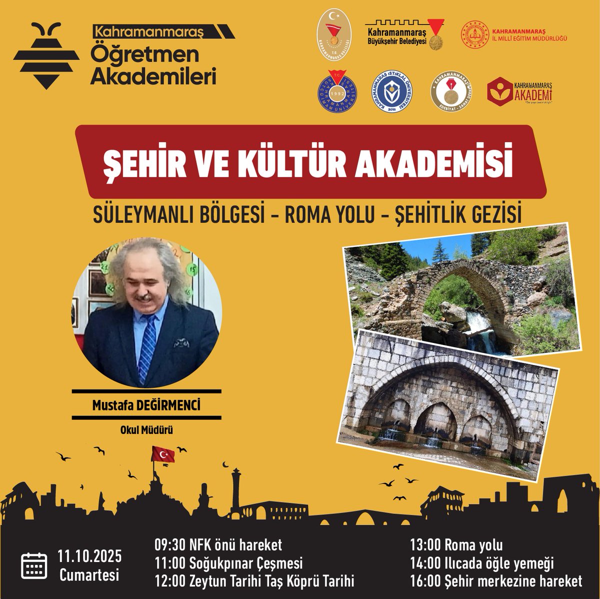 2025-2026 Yılı Kahramanmaraş Öğretmen Akademileri Başlıyor 
📍 Şehir ve Kültür Akademisi, kentin tarih kokan noktalarından Süleymanlı Bölgesi – Roma Yolu – Şehitlik Gezisi ile öğretmenlerimizi zamanda bir yolculuğa çıkarıyor.

🗓 11 Ekim 2025 Cumartesi
🕤 09.30’da NFK önü hareket