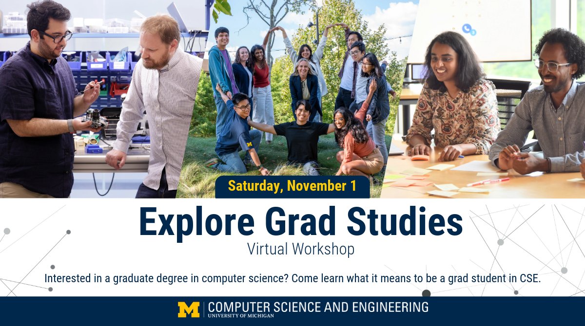 UMichCSE's tweet image. 🗓️🎓 Interested in grad school in CS? Join our Explore Grad Studies in CSE workshop on Nov 1!

Learn what faculty look for in applications, what grad life is like, and where your degree can take you.

🔗Register now! myumi.ch/XGxVe
#GradSchool #ComputerScience