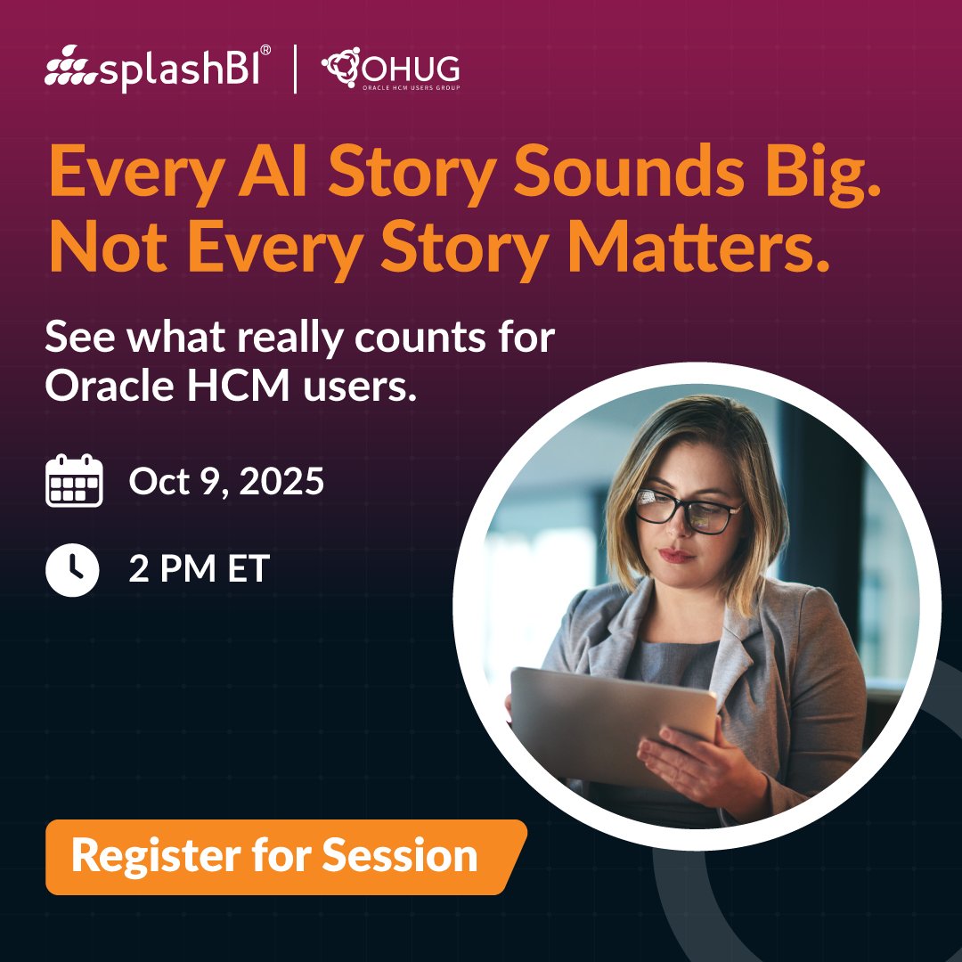 SplashBI's tweet image. Everyone’s talking AI after #HRTech2025- but what really matters for Oracle HCM users?
Join our OHUG session on Oct 9 at 2 PM ET with Brianne Minnich & Tom Ericson to unpack key takeaways & what to expect at #OracleAIWorld.
ohug.org/events/registe…
#SplashAI #AIinHR #OracleWorld