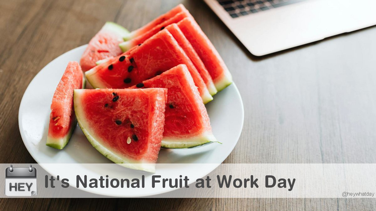 HeyWhatDay's tweet photo. It's National Fruit at Work Day!
#NationalFruitAtWorkDay #FruitAtWork #FruitAtWorkDay https://t.co/NkFagPZ9GQ