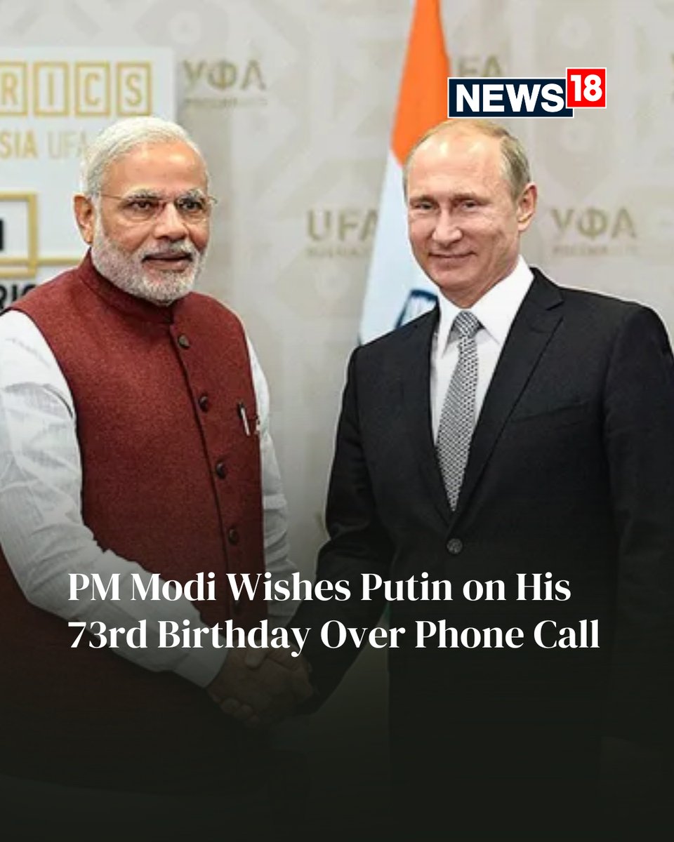 CNNnews18's tweet image. Prime Minister Narendra Modi on Tuesday spoke with Russian President Vladimir Putin over the phone to extend birthday wishes on his 73rd birthday
#PMModiji #VladimirPutin #india #russia #IndiaRussiaRelations
news18.com/india/pm-modi-…