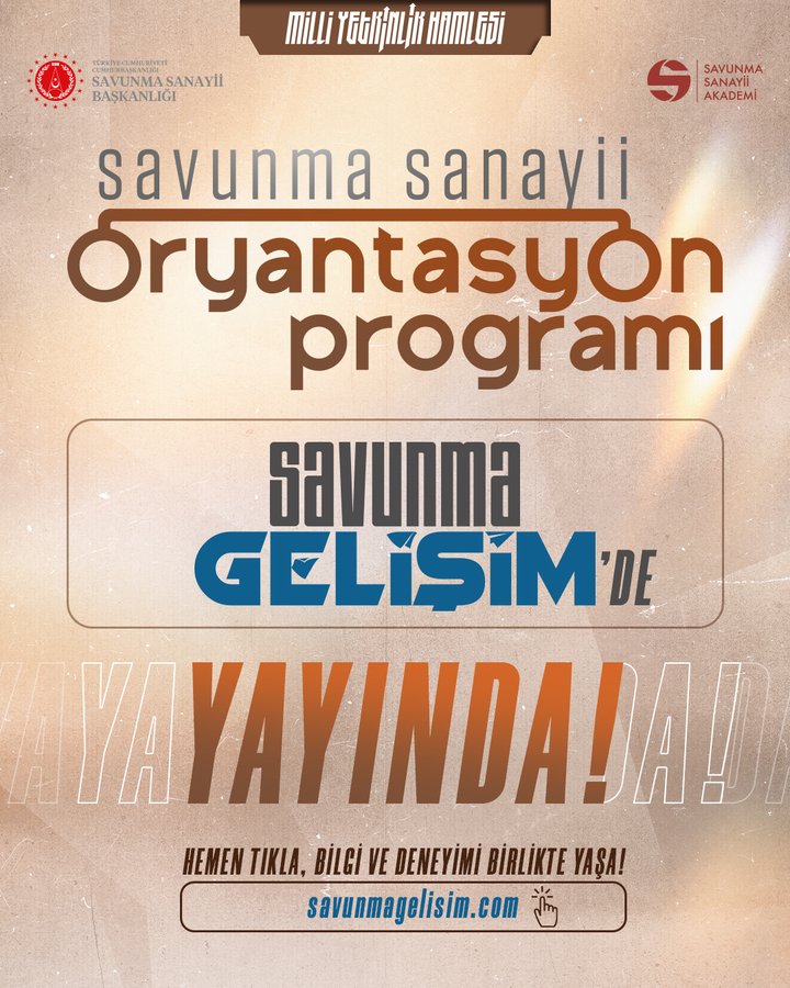 Promotional graphic with Turkish text overlay on a textured background featuring the Turkish flag colors red and white the title Savunma Sanayii Oryantasyon Programı in large brown letters subtitle Savunma Gelişimde in blue bold font lower section with repeated Yayında text in orange and a call to action Hem Tıklayın with website savunmagelisim.com logos of Milli Teknoloji Hamlesi and Savunma Sanayii Akademi at the top