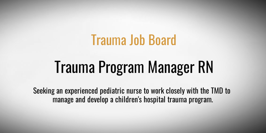 NEW LISTING: For full details, visit: trauma-news.com/job/childrens-…