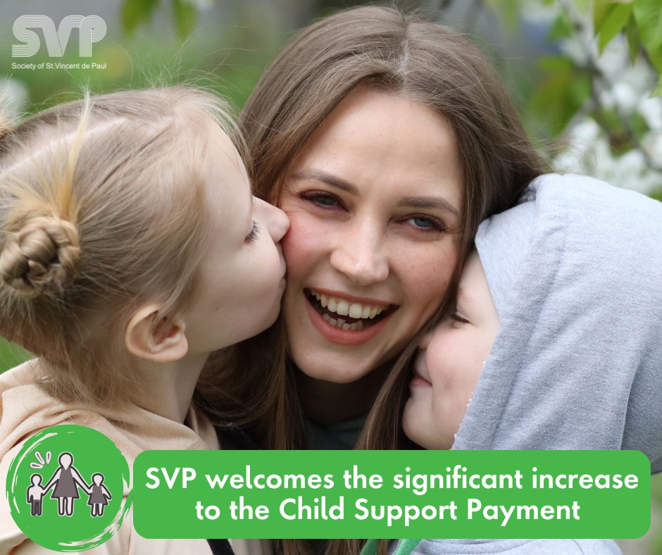 SVP welcomes the significant increase to the Child Support Payment (€8 under 12, €16 aged 12 and over), which goes further than called for in our pre-budget submission. But without adequate increases to adult rates, many families will still struggle to make ends meet as living