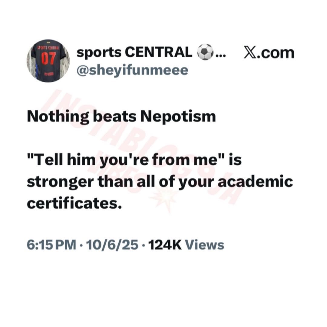 instablog9ja's tweet image. “‘Tell him you’re from me’ — the most powerful sentence in Nigeria 😂💼 Nothing beats connection in this life; certificates dey try, but long leg still win! 😩🤣”