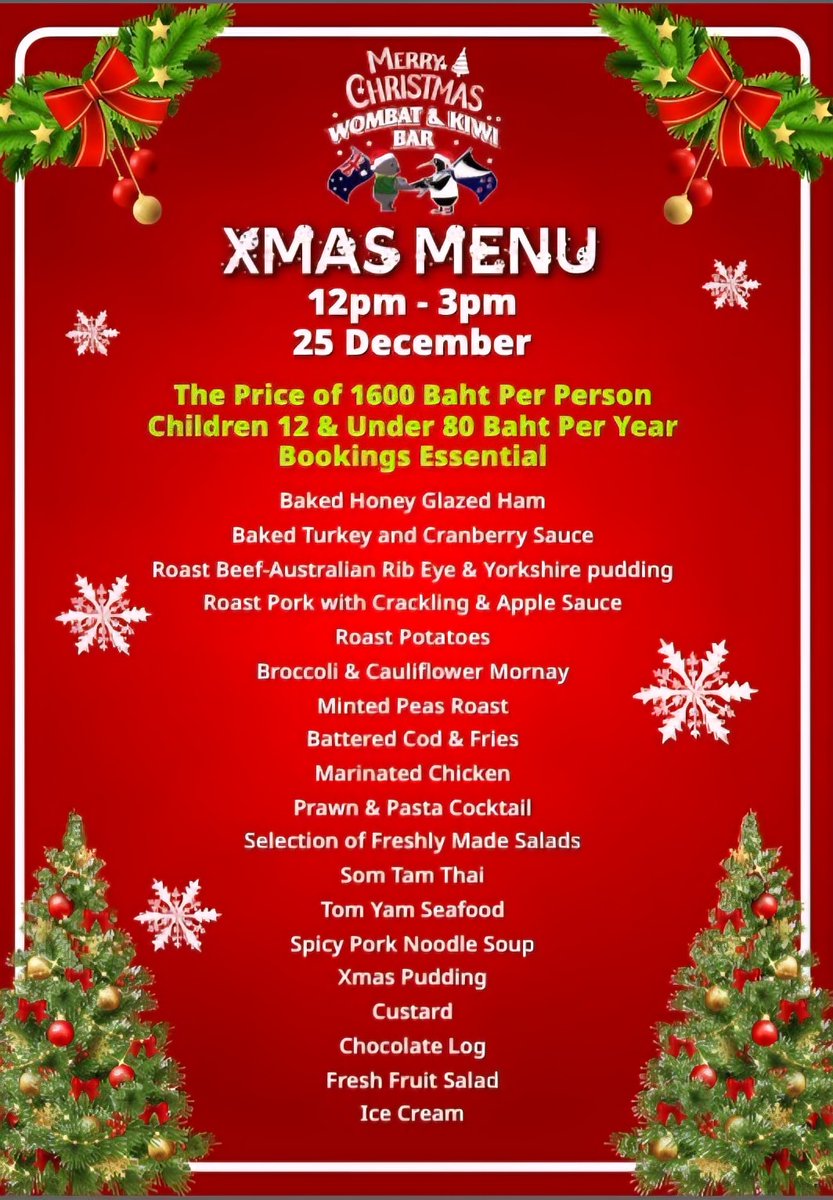 Red background with white text and green Christmas tree illustrations borders featuring Merry Xmas Woman and Kids text at top and bottom menu title Xmas Menu event date 25 December 12pm-3pm pricing 600 Baht per person for adults and 400 Baht per person for children 12 and under listed dishes include Bookings Honey Glazed Ham Roast Beef Australian Rib Eye and Yorkshire Pudding Roast Pork with Crackling and Apple Sauce Broccoli and Cauliflower Mornay Buttered Peas and Fish and Chips Minted Peas and Fish and Fries Prawn and Pasta Chicken Selection of Fresh Thai Salads Tom Yum Thai Salad Spicy Pork Noodle Soup Christmas Pudding Fresh Fruit Salad and Ice Cream Salad
