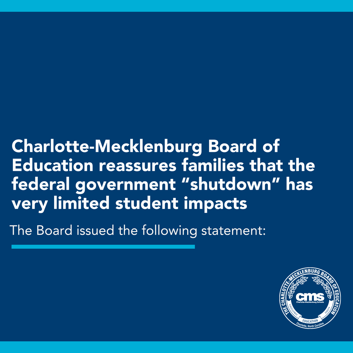 Charlotte-Mecklenburg Board of Education reassures families that the federal government “shutdown” has very limited student impacts. Please follow the link to read the full statement: tinyurl.com/yv44nmvt