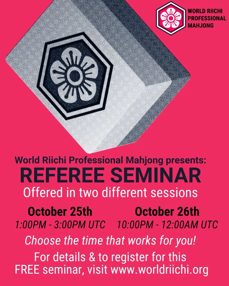 Interested in being a WRC certified ref? Or just want to understand the WRC rules better? We're offering a FREE seminar Registration at (worldriichi.org/rulesseminars).  
Testing dates coming soon for Referee Certification!