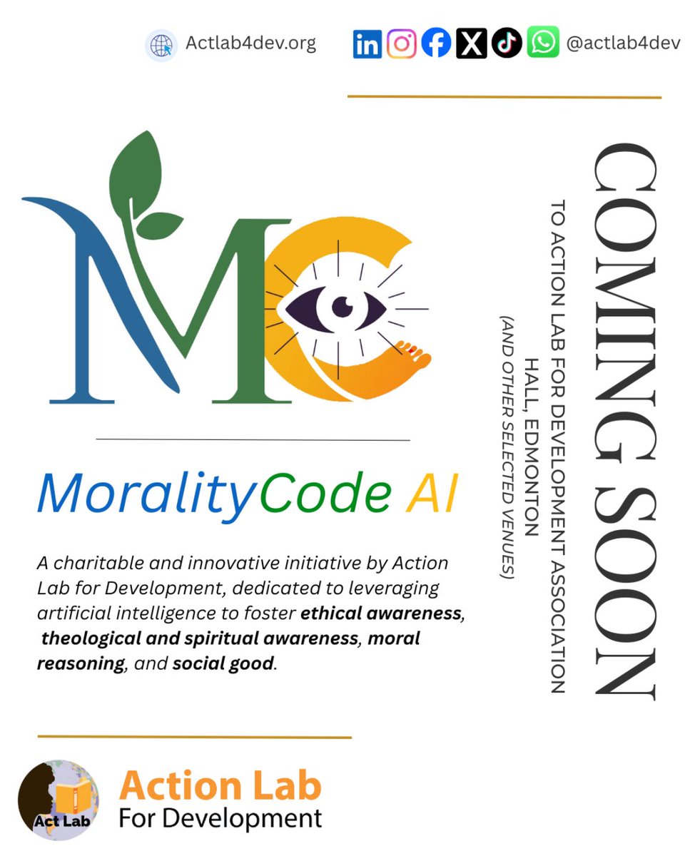 ActLab4Dev's tweet image. Our new app, MoralityCode AI, is designed to equip young minds with the tools to navigate the ethics and impact of emerging tech- because at ACTLAB, we don’t just imagine the future, we actively build it. 
#TrainTheFuture #ACTLAB #NextGenAI #MoralityCodeAI