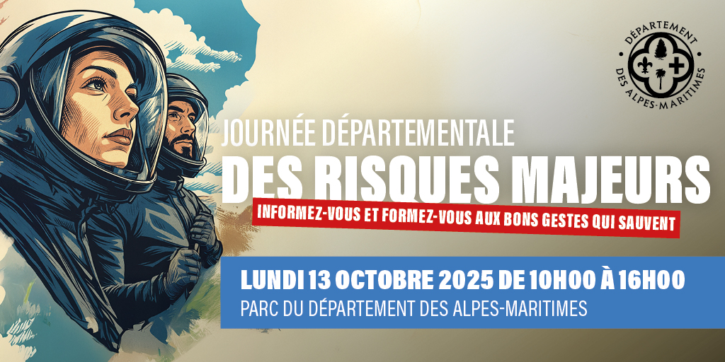 🚨 Journée départementale des risques majeurs
📅 Lundi 13 octobre 2025
📍 Parc Arboré du CADAM, Nice
⏱️10h – 16h

🌊🔥🌪️ Savez-vous quoi faire en cas d’inondation, de feu de forêt ou de séisme ?
Le Département des Alpes-Maritimes vous donne rendez-vous pour une journée dédiée à