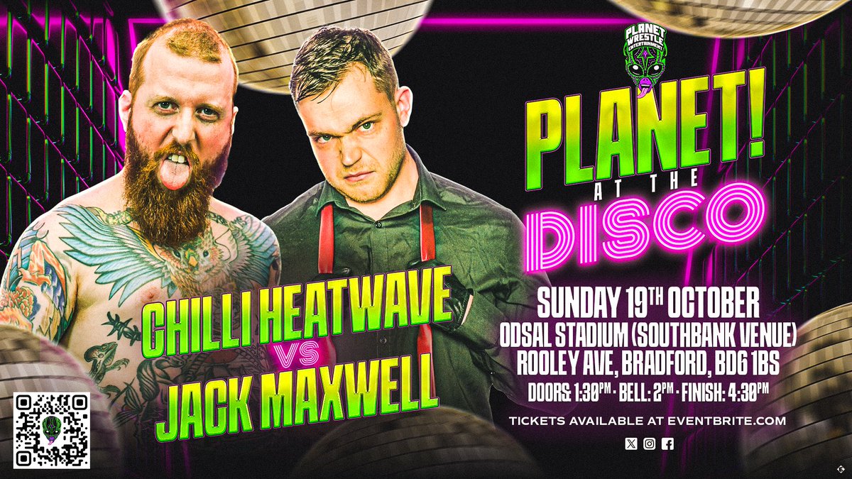 Just announced for Planet! At The Disco 🛸👽 <a href="/ChilliHeatwave6/">Chilli Heatwave</a> takes on Jack Maxwell in a rematch from our 2 year anniversary show! 🛸👽Get tickets now at eventbrite.co.uk/e/planet-wrest…