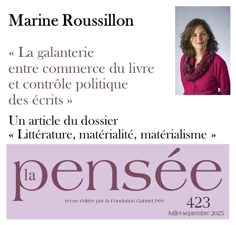 Marine Roussillon
« La galanterie entre commerce du livre et contrôle politique des écrits »
Un article du dossier « Littérature, matérialité, matérialisme » <a href="/LaPenseeRevue/">Revue La Pensée</a>
shs.cairn.info/revue-la-pense… 
<a href="/Cairninfo/">Cairn.info</a>