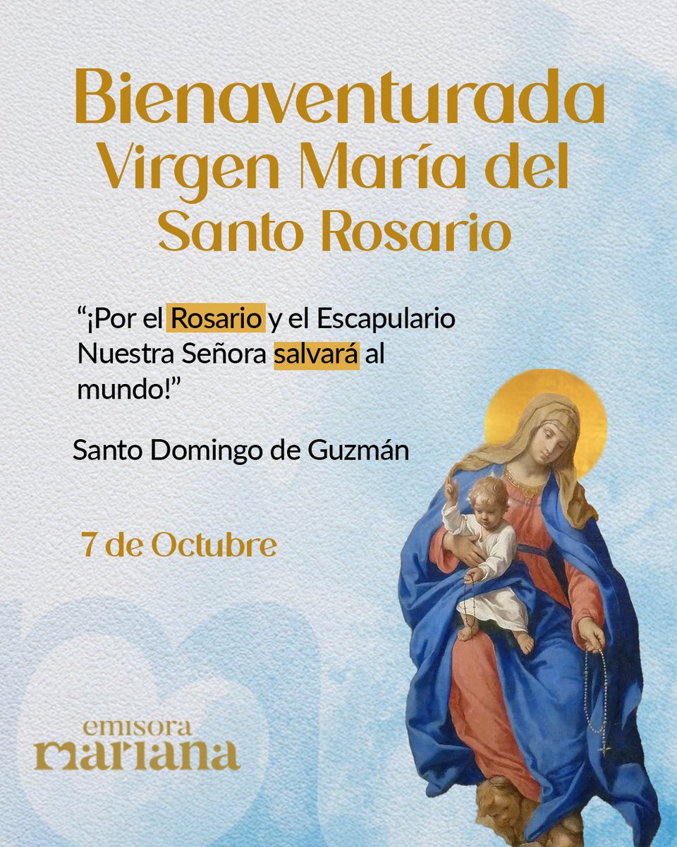 Hoy, 7 de octubre, celebramos a Nuestra Señora del Rosario.
🌹 María nos entrega el Rosario como camino de fe, arma espiritual y escuela de contemplación.
¿Ya lo rezaste hoy?
#VirgenDelRosario #SantoRosario #7DeOctubre #EmisoraMariana