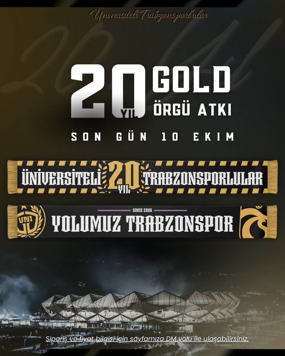 uniggresmi's tweet photo. 20. YIL ÖZEL GOLD ÖRGÜ ATKI 🔥

Sipariş için son gün 10 Ekim.

Detaylı bilgi ve sipariş için sayfamıza DM yoluyla ulaşabilirsiniz.

#ÜniversiteliTrabzonsporlular https://t.co/pQOYTsUwNb