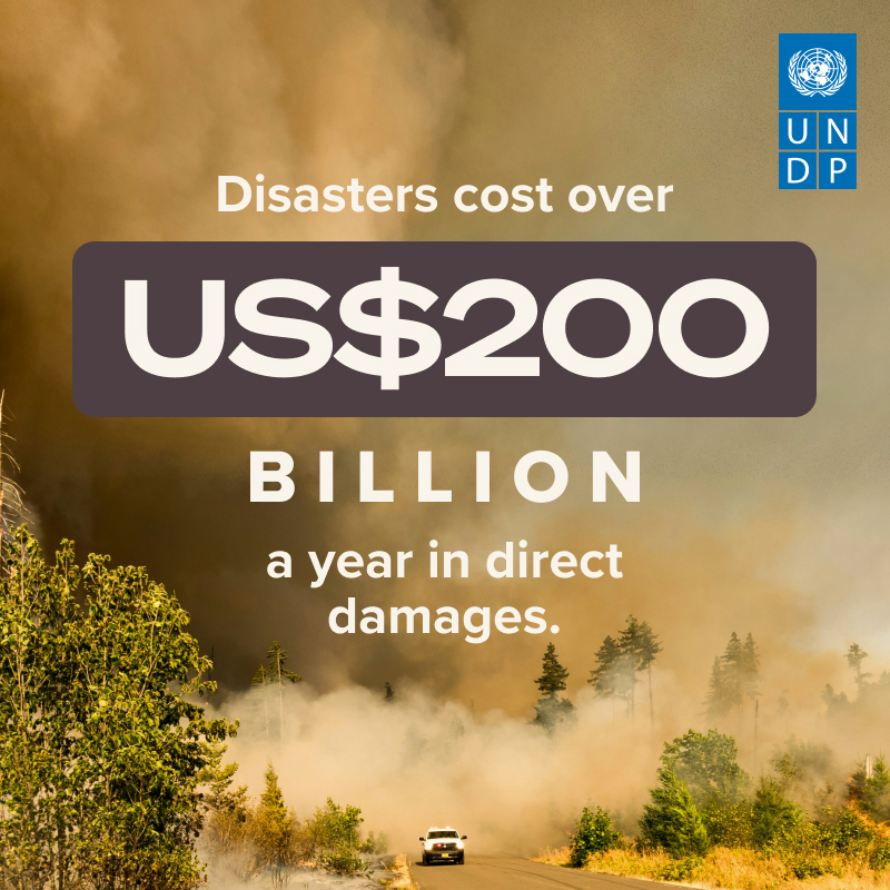 UNDP's tweet image. By 2030, the world is projected to face 560 disasters every year.
And the losses are staggering: over US$200 billion annually in direct damages.
See why investing in prevention and resilience is key: go.undp.org/wyB