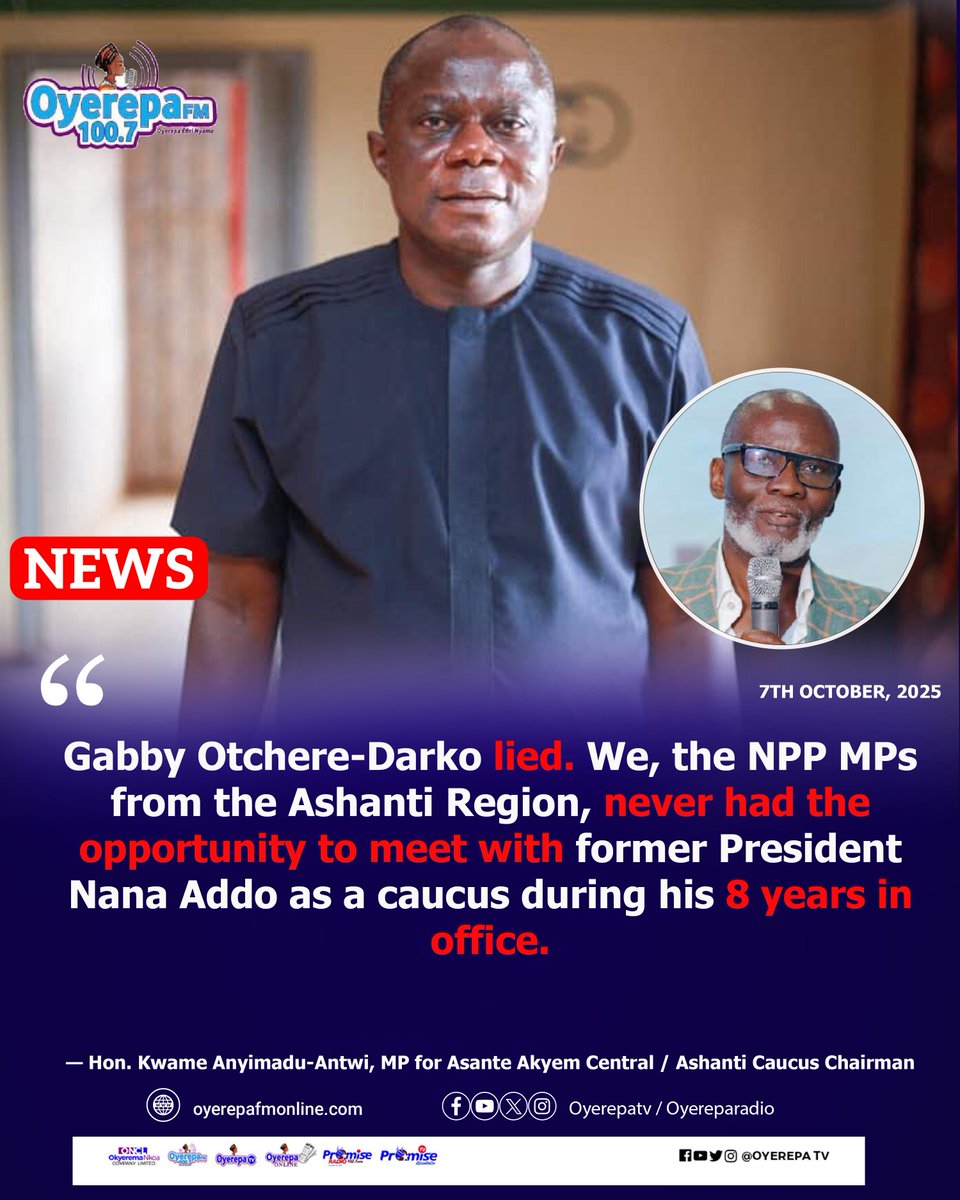 oyerepatvghana's tweet photo. Gabby Otchere-Darko lied. We, the NPP MPs from the Ashanti Region, never had the opportunity to meet with former President Nana Addo as a caucus during his 8 years in office.— Hon. Kwame Anyimadu-Antwi, MP for Asante Akyem Central / Ashanti Caucus Chairman

#OYEREPA https://t.co/BKlYkEnXM5