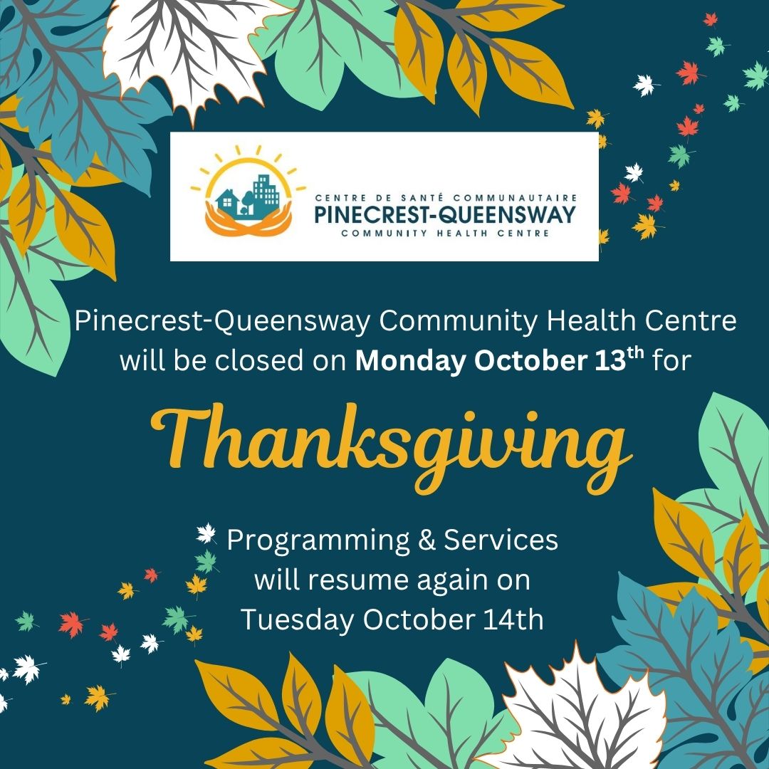 Friendly reminder that we will be closed on Monday October 13th for Thanksgiving.