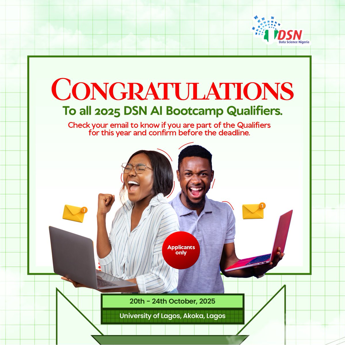 dsn_ai_network's tweet image. The wait is over — check your mailbox!

The shortlist for the 2025 edition of Africa’s biggest AI Bootcamp, #DSNAIBootcamp2025, is out!

It’s been an inspiring and highly competitive journey. From hundreds of applications, only the brightest talents made it through our thorough…