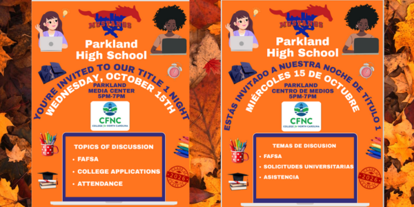 MUSTANGS! 
YOU'RE INVITED TO OUR TITLE 1 NIGHT ON  WEDNESDAY, OCTOBER 15TH IN THE 
PARKLAND MEDIA CENTER FROM  5PM-7PM.

TOPICS OF DISCUSSION
* FAFSA
* COLLEGE APPLICATIONS
* ATTENDANCE